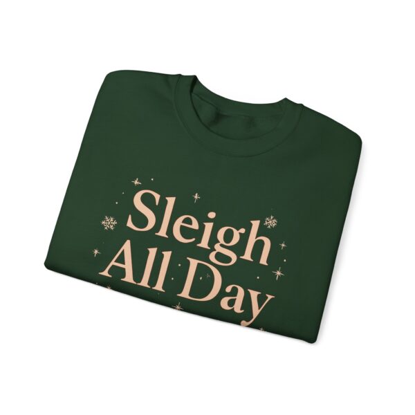 Festive Sweatshirt - Sleigh All Day, Christmas Apparel, Holiday Gift, Cozy Winter Wear, Casual Style - Image 7