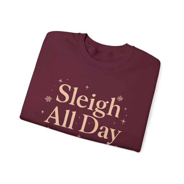 Festive Sweatshirt - Sleigh All Day, Christmas Apparel, Holiday Gift, Cozy Winter Wear, Casual Style - Image 3